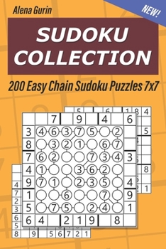 Paperback Sudoku Collection: 200 Easy Chain Sudoku Puzzles 7x7 Book