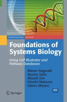 Foundations of Systems Biology: Using Cell Illustrator and Pathway Databases