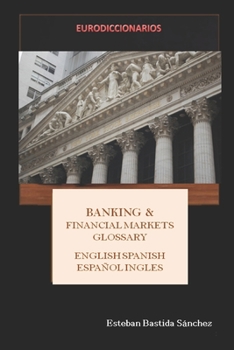 Paperback Banking & Financial Markets English Spanish - Español Inglés Book
