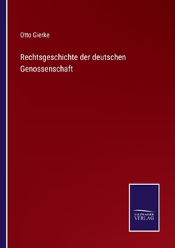 Rechtsgeschichte der deutschen Genossenschaft