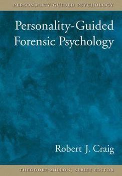 Hardcover Personality-Guided Forensic Psychology Book