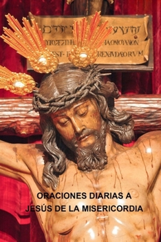 Paperback Oraciones Diarias a Jesús de la Misericordia [Spanish] Book