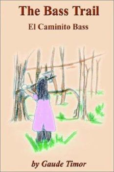 Paperback The Bass Trail: El Caminito Bass Book