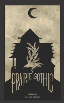 Paperback Prairie Gothic: An Anthology Book