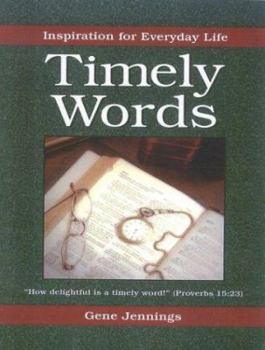 Paperback Timely Words: Inspiration for Everyday Life Book