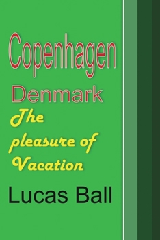 Paperback Copenhagen, Denmark: The pleasure of Vacation Book