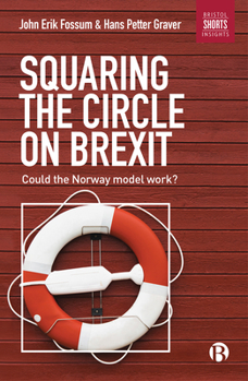 Paperback Squaring the Circle on Brexit: Could the Norway Model Work? Book