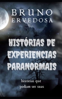 Paperback Hist?rias de Experi?ncias Paranormais [Portuguese] Book