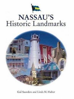 Paperback Nassau's Historic Landmarks Book