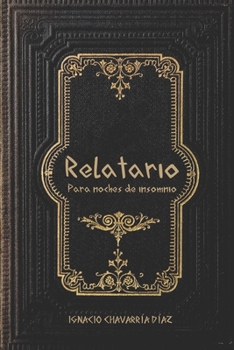 Paperback Relatario para noches de insomnio [Spanish] Book