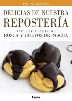 Paperback Delicias de Nuestra Repostería [Spanish] Book