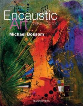 Paperback The Encaustic Art Project Book