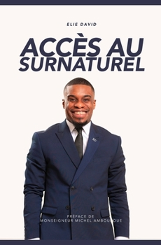 Paperback Accès Au Surnaturel [French] Book