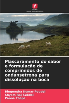 Paperback Mascaramento do sabor e formulação de comprimidos de ondansetrona para dissolução na boca [Portuguese] Book