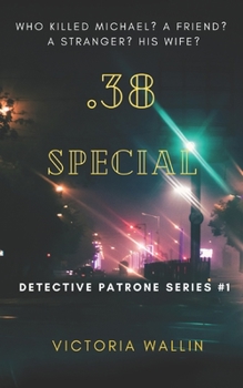 Paperback .38 Special: Detective Patrone Series Book