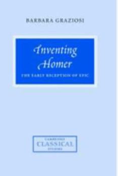 Paperback Inventing Homer: The Early Reception of Epic Book