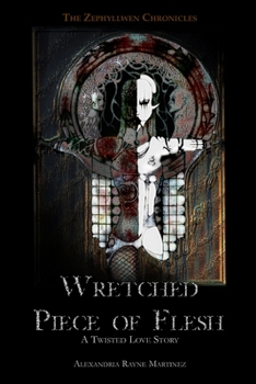Paperback Wretched Piece of Flesh Book