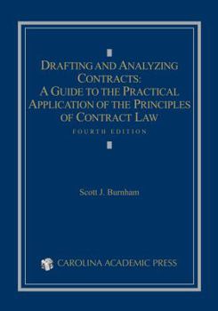 Paperback Drafting and Analyzing Contracts: A Guide to the Practical Application of the Principles of Contract Law Book