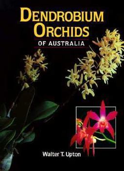 Hardcover Dendrobium Orchids of Australia Book