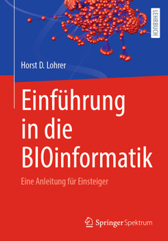 Paperback Einführung in Die Bioinformatik: Eine Anleitung Für Einsteiger [German] Book