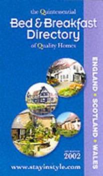 Paperback The Quintessential Bed & Breakfast Directory of Quality Homes: 2002 Book
