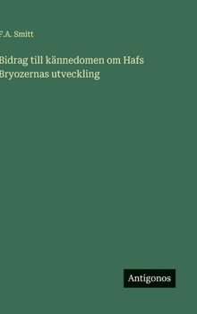 Bidrag till k�nnedomen om Hafs Bryozernas utveckling