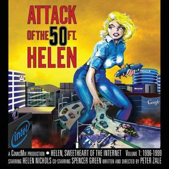 Paperback Attack Of The 50 Foot Helen: Helen, Sweetheart of the Internet #1 Book