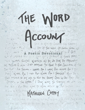 Paperback The Word Account: A Poetic Devotional Book