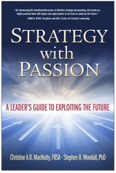 Paperback Strategy with Passion: A Leader's Guide to Exploiting the Future Book
