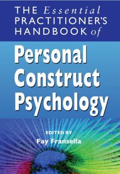 Paperback The Essential Practitioner's Handbook of Personal Construct Psychology Book