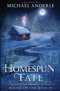Paperback Homespun Fate: Marmalade and Magic Book 3 Book