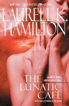 The Lunatic Cafe - Book #4 of the Anita Blake, Vampire Hunter