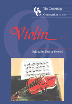 The Cambridge Companion to the Violin (Cambridge Companions to Music) - Book  of the Cambridge Companions to Music