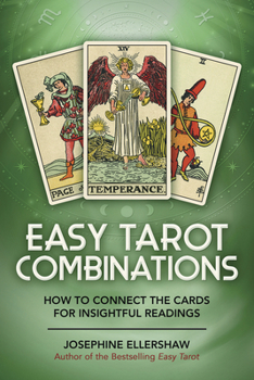 Paperback Easy Tarot Combinations: How to Connect the Cards for Insightful Readings Book