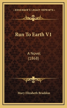 Run to Earth V1: A Novel
