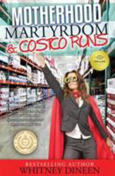 Paperback Motherhood Martyrdom & Costco Runs Book