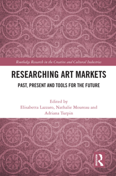 Paperback Researching Art Markets: Past, Present and Tools for the Future Book