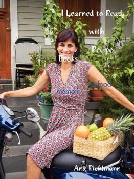 Paperback I Learned to Read with Recipe Books - a food memoir Book