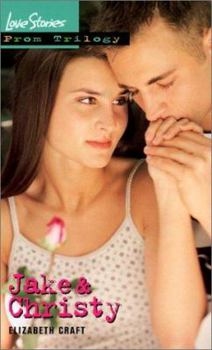 Unknown Binding Jake and Christy (Love Stories: Prom Trilogy) Book