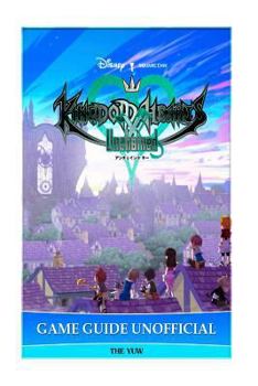 Paperback Kingdom Hearts Unchained X Game Guide Unofficial Book
