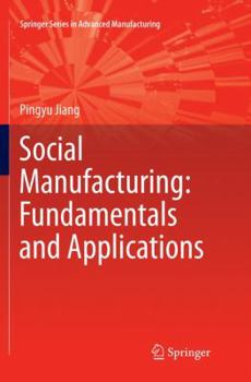 Paperback Social Manufacturing: Fundamentals and Applications Book