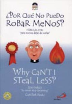 Paperback Why Can't I Steal Less?/Por Que No PueDo Robar Menos [Spanish] Book