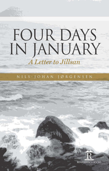 Hardcover Four Days in January: A Letter to Jillsan Book