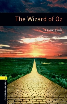 The Wizard of Oz - Book  of the Oxford Bookworms: Stage 1