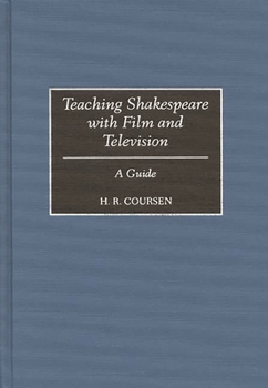 Hardcover Teaching Shakespeare with Film and Television: A Guide Book