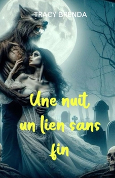 Une nuit, un lien sans fin (French Edition)
