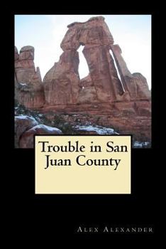 Paperback Trouble in San Juan County Book