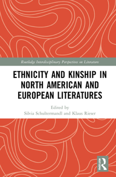 Hardcover Ethnicity and Kinship in North American and European Literatures Book