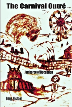 Paperback The Carnival Outré: Jamboree of Deception Book