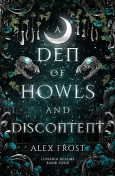 Paperback A Den of Howls & Discontent: A Why Choose Romantasy Book